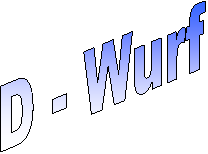 D - Wurf